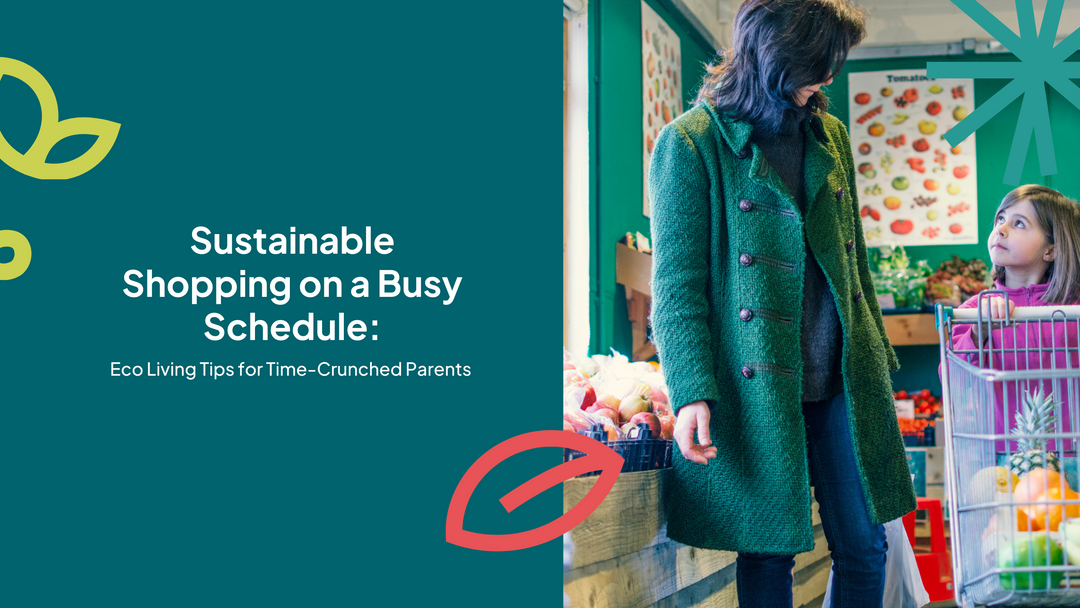 image of a mum and daughter shopping in the supermarket. They are both white with dark hair. The mum wears a dark green coat and the daughter a pink jumper. The text reads 'sustainable shopping on a busy schedule: eco living tips for time-crunched parents