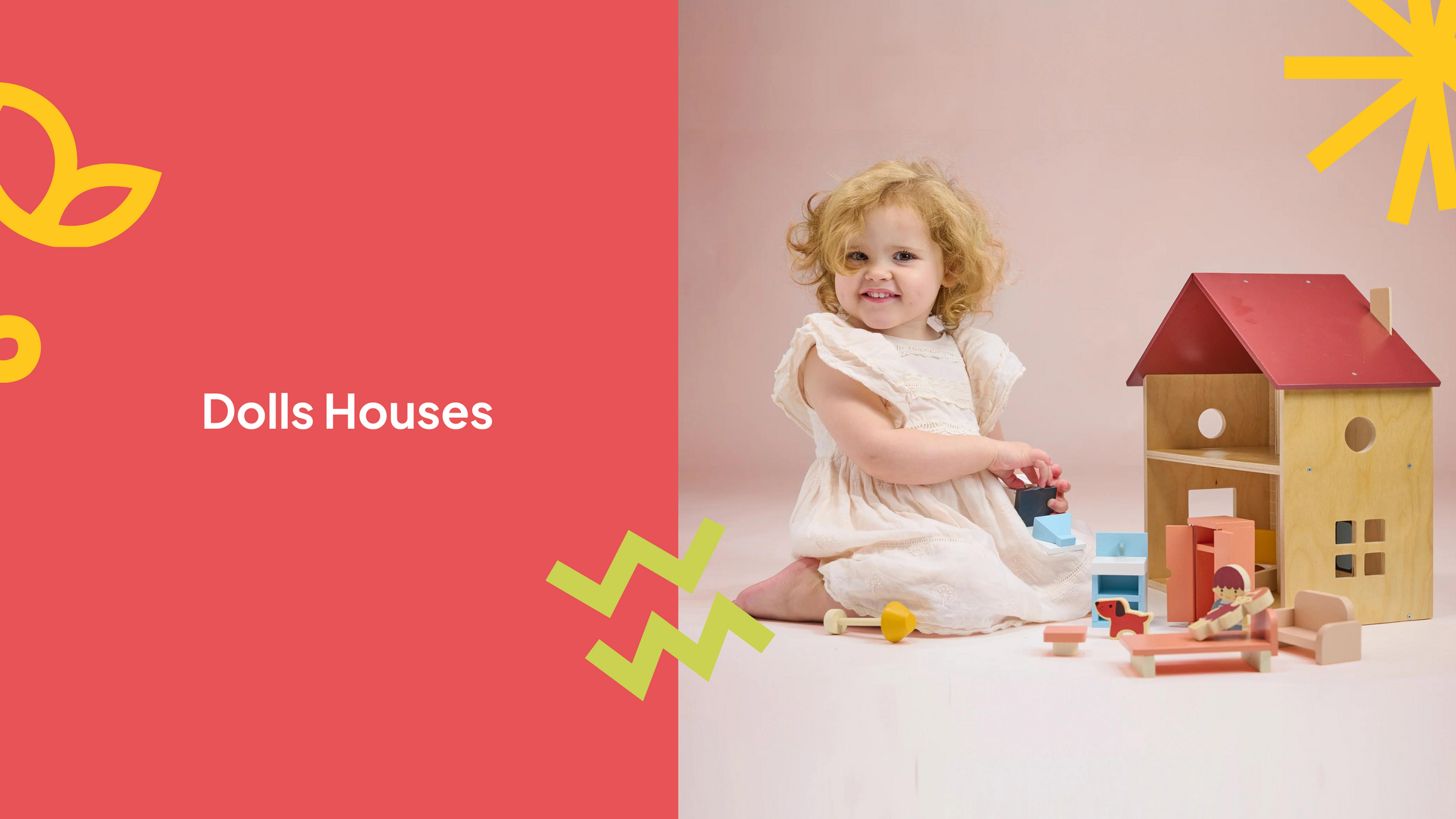Dolls Houses + Accessories